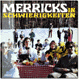 merricks in schwierigkeiten